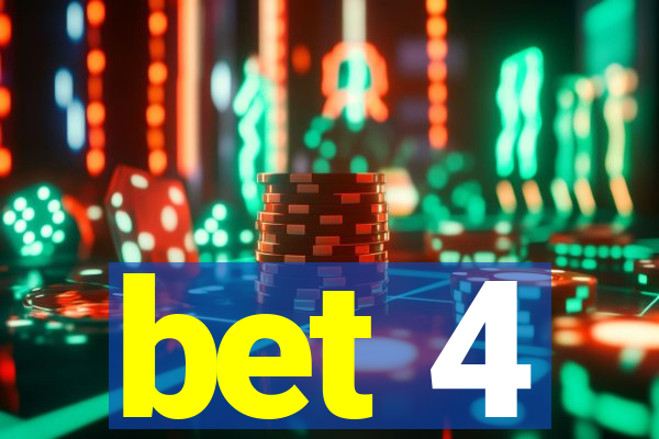 bet 4